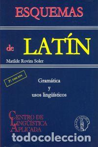 Libri: ESQUEMAS DE LATIN: GRAMATICA Y USOS LINGUISTICOS - Rovira Soler, Matilde