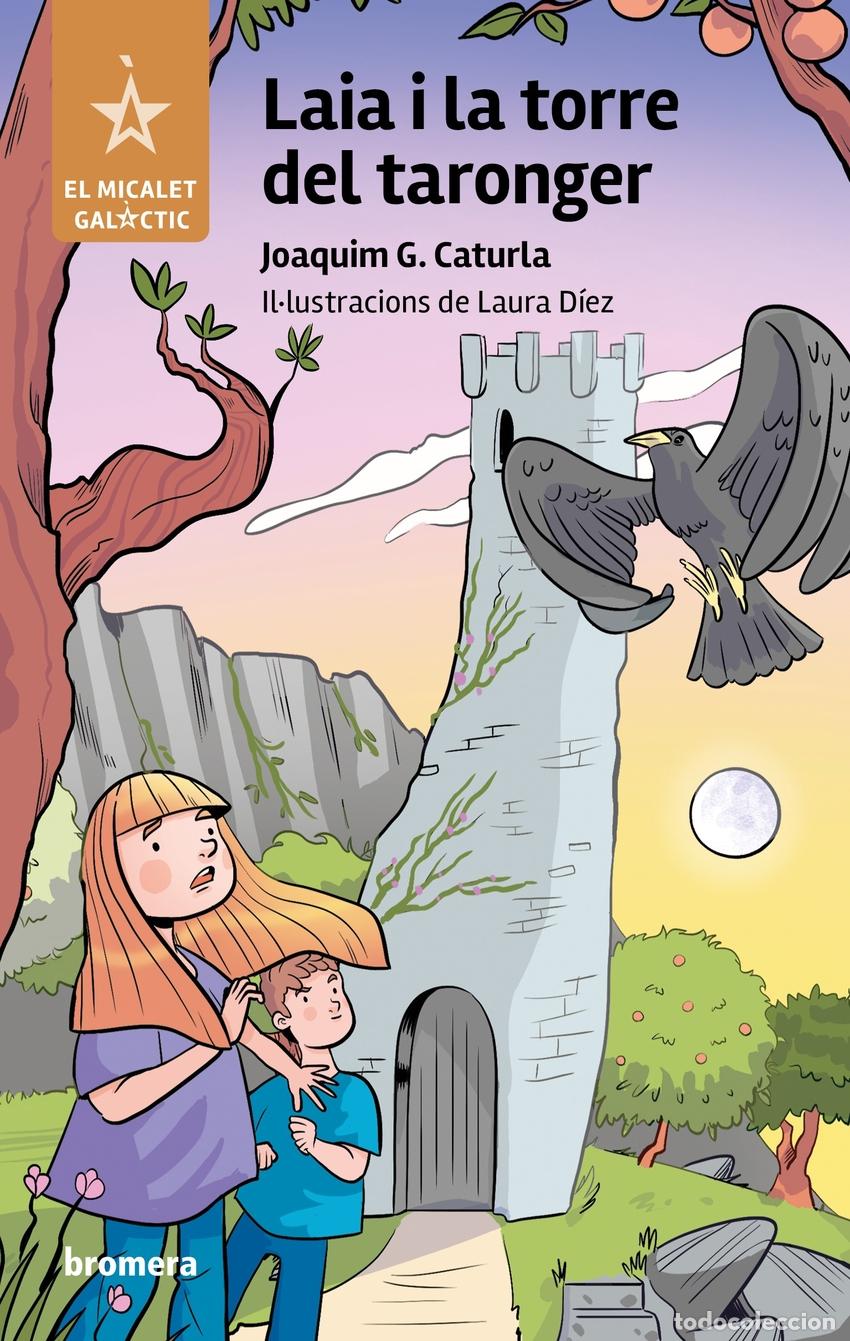 Libri: LAIA I LA TORRE DEL TARONGER - Joaquim G Caturla