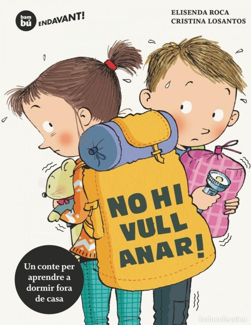 Libros: NO HI VULL ANAR! - Roca, Elisenda
