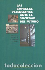 Libros: LAS EMPRESAS VALENCIANAS ANTE LA SOCIEDAD DEL FUTURO - VV.AA.