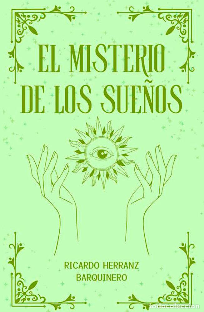 Libros: EL MISTERIO DE LOS SUE&Ntilde;OS - HERRANZ BARQUINERO, RICARDO