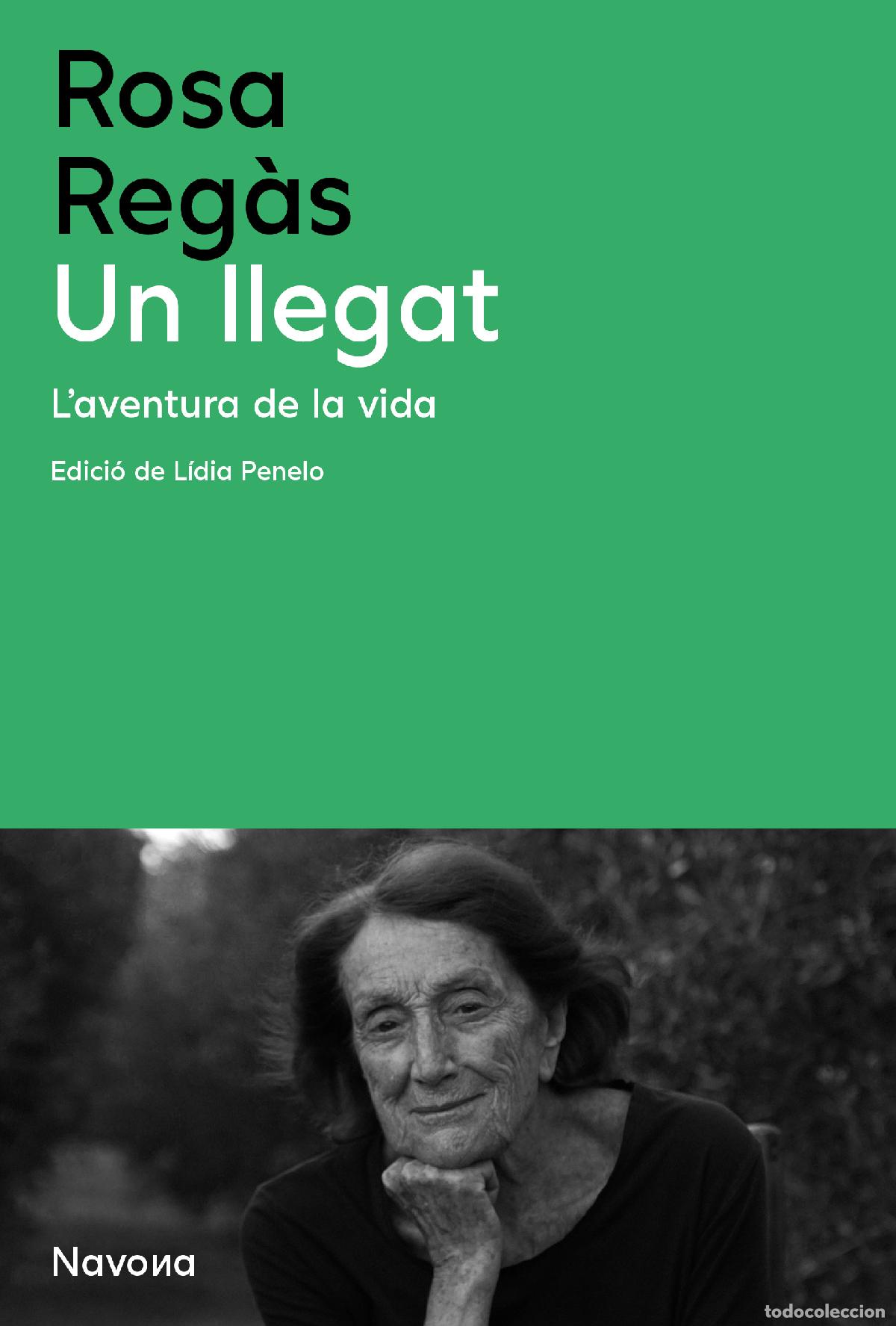 Libros: UN LLEGAT - ROSA REGAS