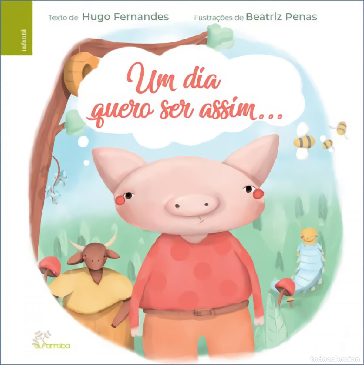 Libros: UM DIA QUERO SER ASSIM... - Fernandes, Hugo
