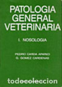 Libros: PATOLOG&Iacute;A GENERAL VETERINARIA - Carda, P