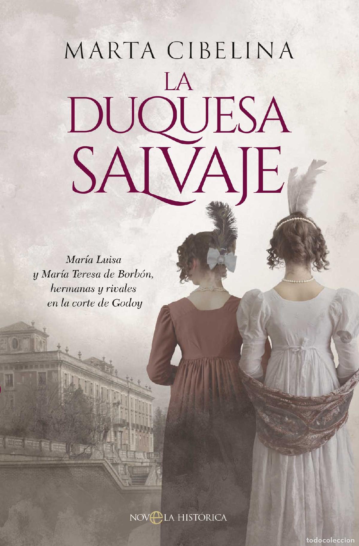 Libros: LA DUQUESA SALVAJE - Cibelina, Marta