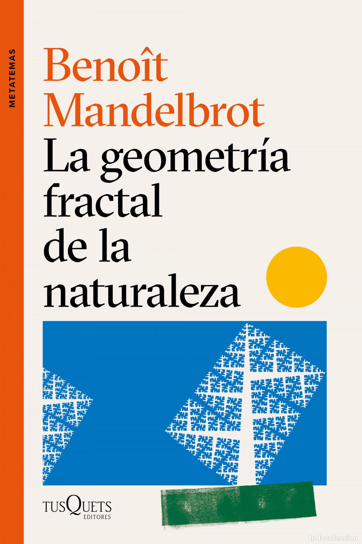 Libros: LA GEOMETR&Iacute;A FRACTAL DE LA NATURALEZA - Mandelbrot, Beno&icirc;t