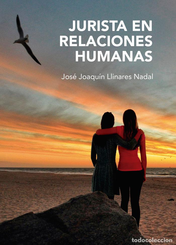 Libros: JURISTA EN RELACIONES HUMANAS - LLINARES NADAL, JOSE JOAQUIN