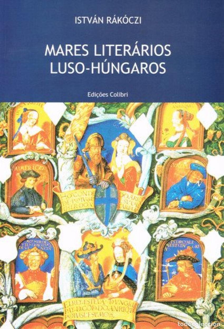 books: MARES LITER&Aacute;RIOS LUSO-H&Uacute;NGAROS - R&aacute;k&oacute;czi, Istv&aacute;n