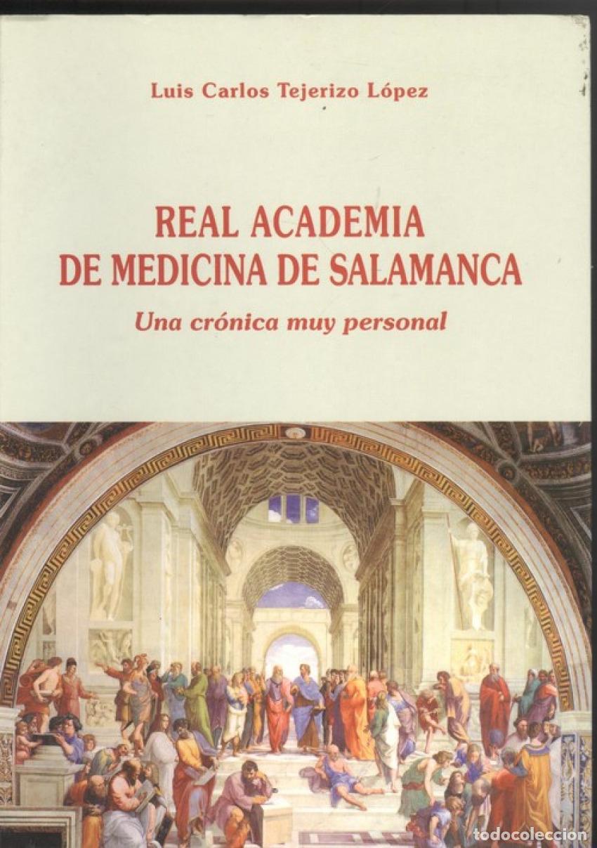 books: REAL ACADEMIA DE MEDICINA DE SALAMANCA - Tejerizo, Luis Carlos