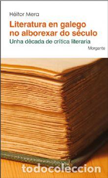 books: LITERATURA EN GALEGO NO ALBOREXAR DO S&Eacute;CULO - Mera Herbello, H&eacute;itor