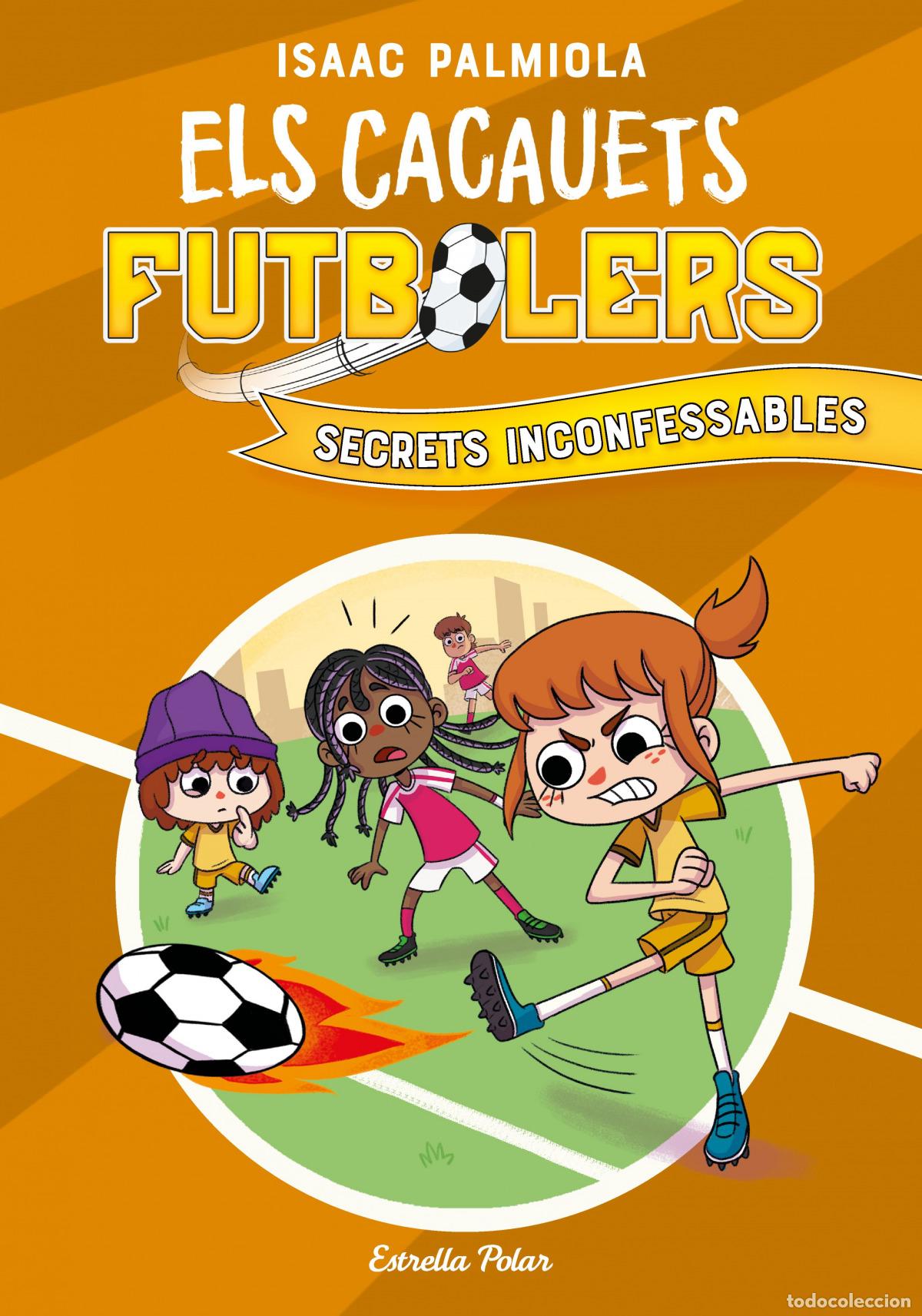 Libros: CACAUETS FUTBOLERS 3. SECRETS INCONFESSABLES - Palmiola, Isaac