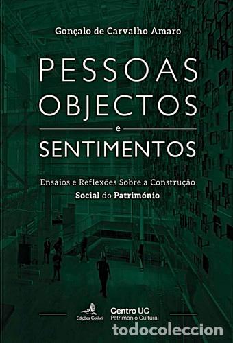 Libros: PESSOAS, OBJECTOS E SENTIMENTOSENSAIOS E REFLEX&Otilde;ES SOBRE A CONSTRU&Ccedil;&Atilde;O SOCIAL DO PATRIM&Oacute;NIO - de Carv