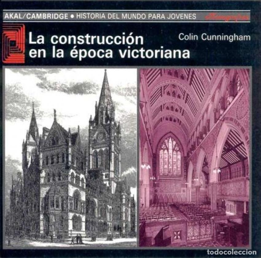 Libros: CONSTRUCCI&Oacute;N EN LA &Eacute;POCA VICTORIANA - Cunningham, Colin