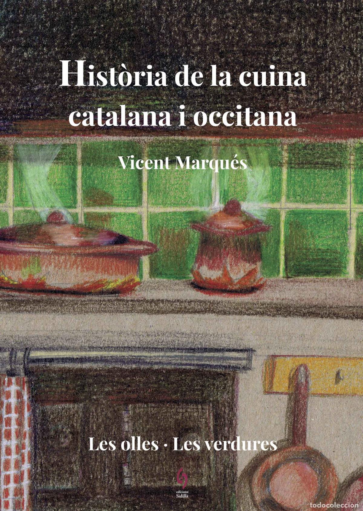 Libros: HISTORIA DE LA CUINA CATALANA I OCCITANA 2 - Marqu&eacute;s, Vicent