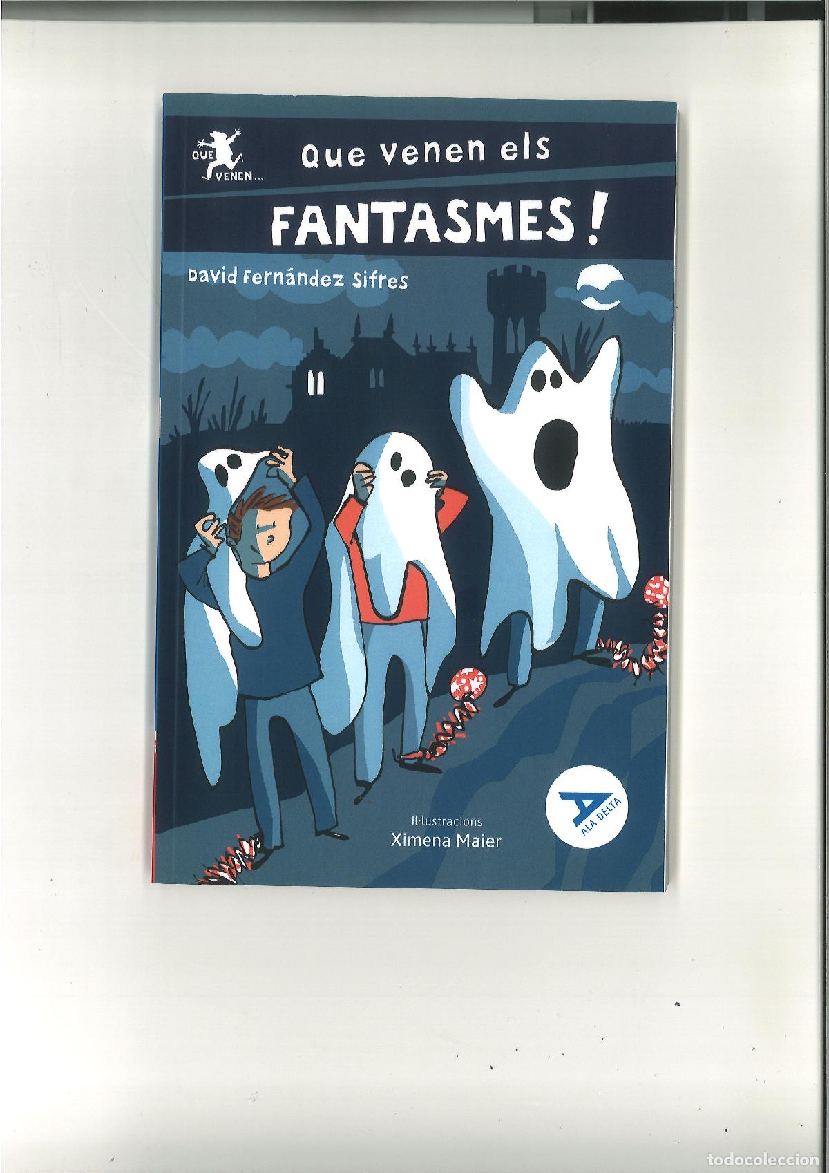 Libros: QUE VENEN ELS FANTASMES! - Fern&aacute;ndez Sifres, David