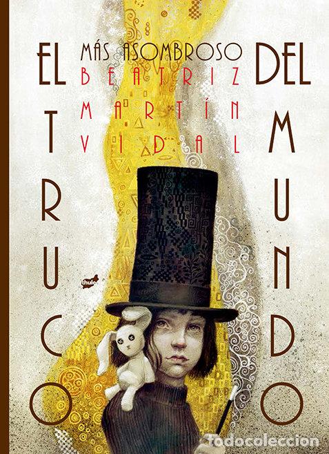 Libros: TRUCO MAS ASOMBROSO DEL MUNDO,EL - MARTIN VIDAL, BEATRIZ
