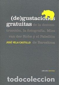 Libros: DE GUSTACIONES GRATUITAS - VELA CASTILLO, JOSE