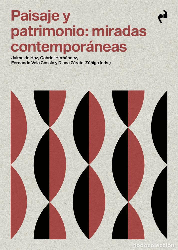 Libros: PAISAJE Y PATRIMONIO MIRADAS CONTEMPORANEAS - AA.VV