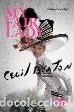 B&uuml;cher: MY FAIR LADY - Beaton, Cecil