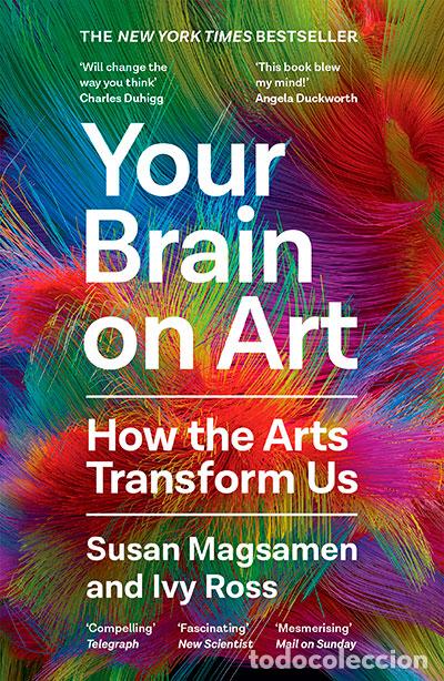 B&uuml;cher: YOUR BRAIN ON ART - MAGSAMEN AND ROSS