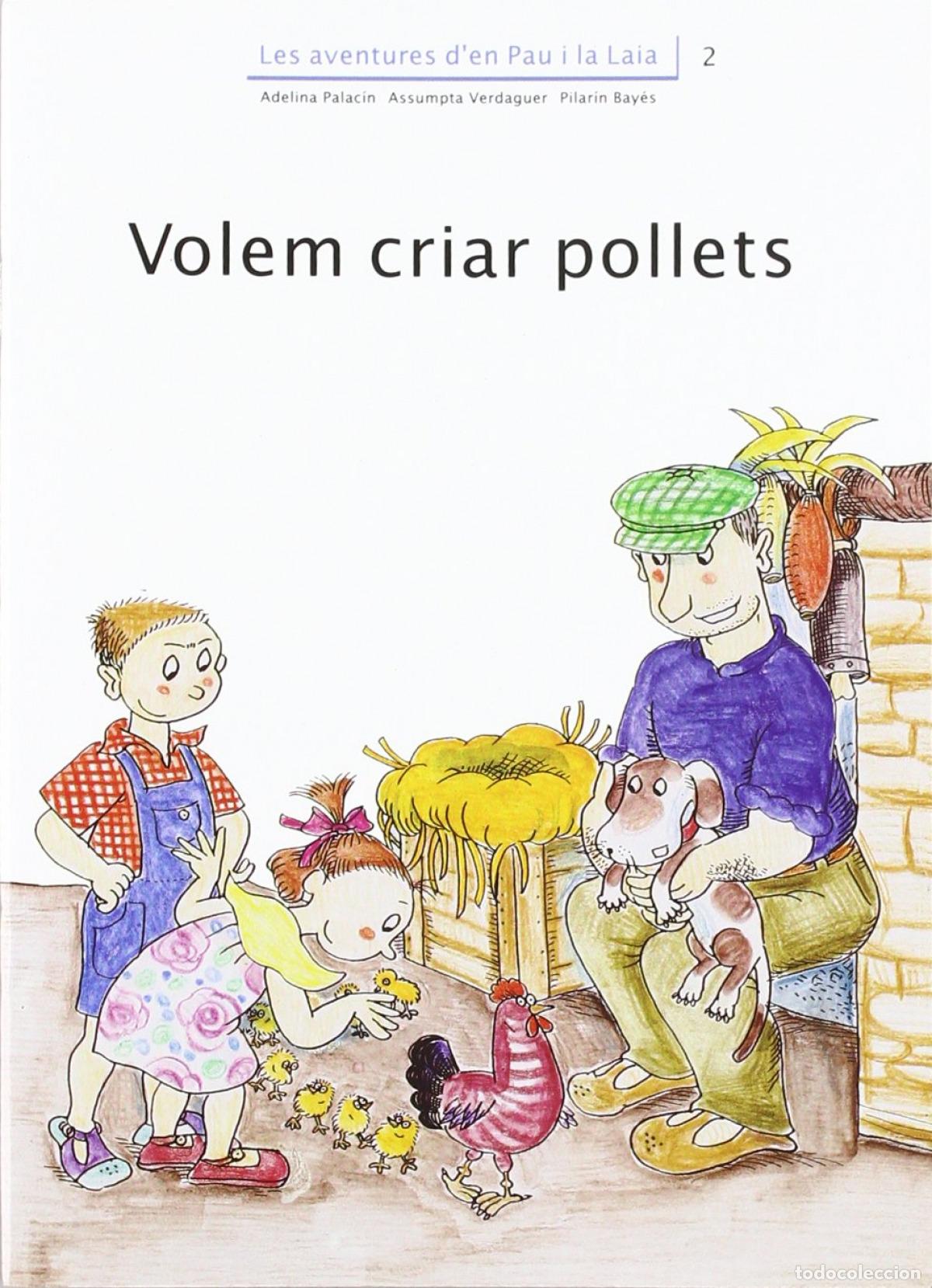 B&uuml;cher: VOLEM CRIAR POLLETS - Palacin I Peguera, Adelina