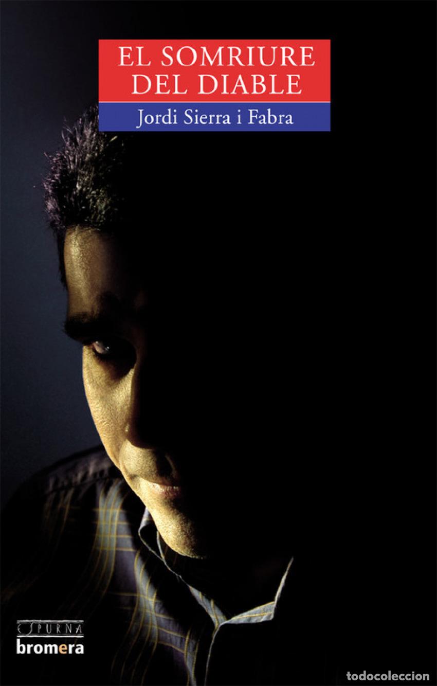 Libri: EL SOMRIURE DEL DIABLE - Jordi Sierra I Fabra