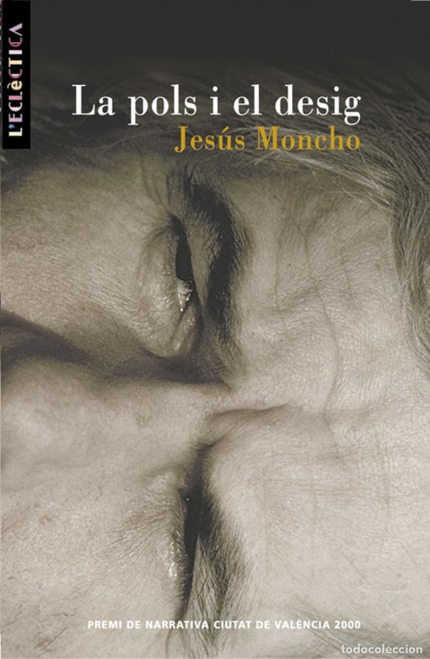 Libri: LA POLS I EL DESIG - Jesus Carles Moncho Pascual