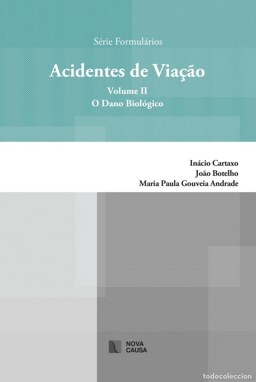 Libri: ACIDENTES DE VIA&Ccedil;AO: DANO BIOLOGICO - Cartaxo, I