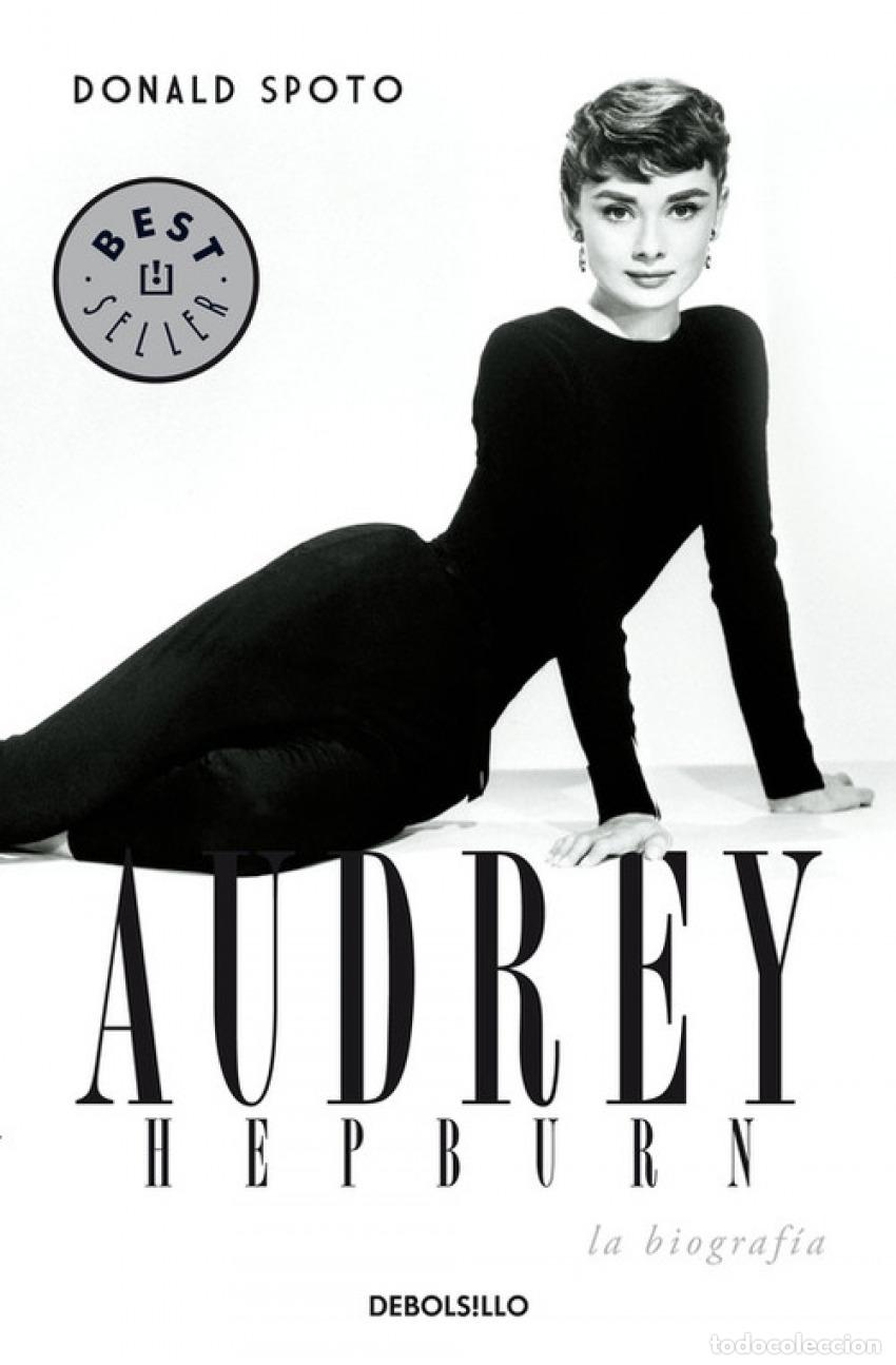 Libros: AUDREY HEPBURN - Spoto, Donald