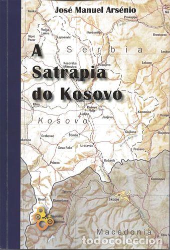 books: SATRAPIA DO KOSOVO - JOS&Eacute; MANUEL ARS&Eacute;NIO