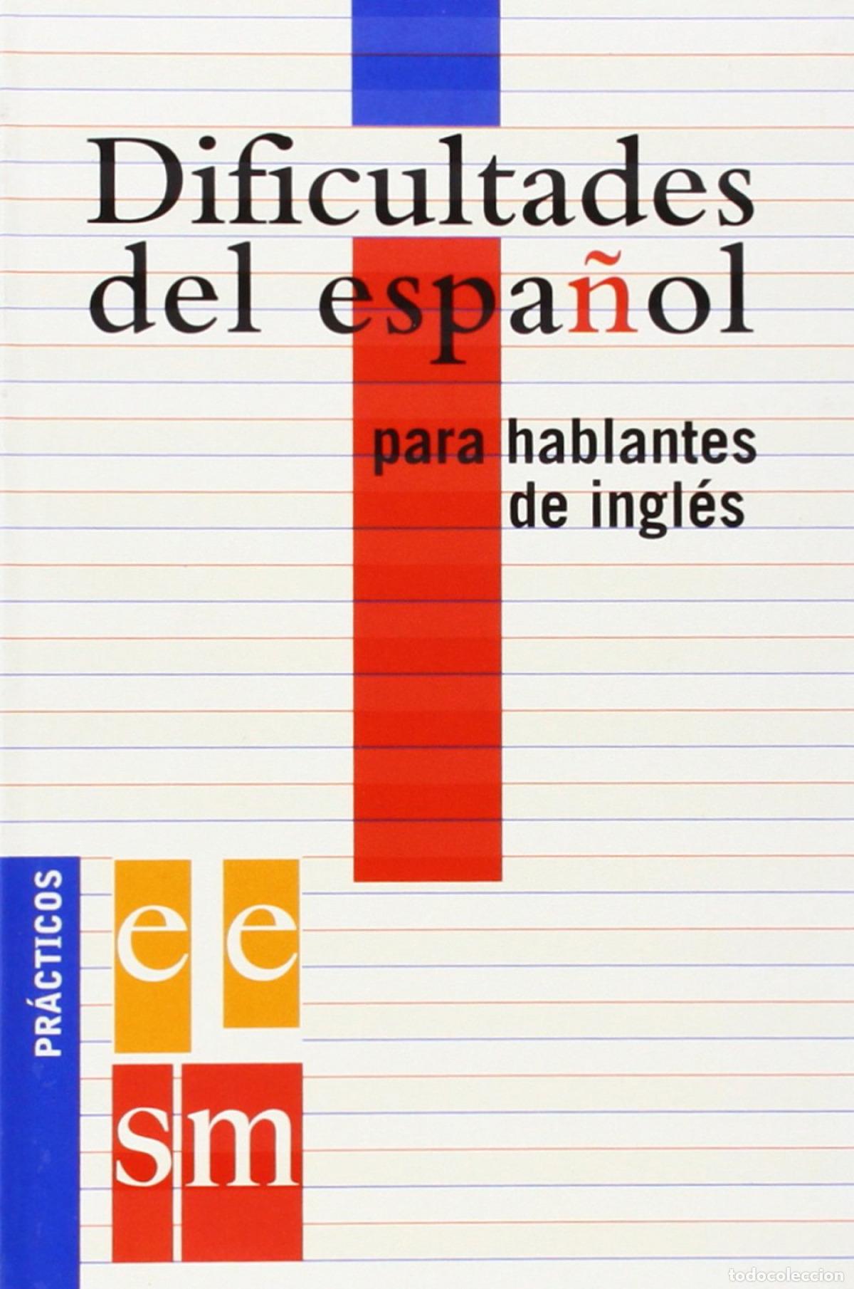 books: DIFICULTADES DEL ESPA&Ntilde;OL PARA HABLANTES DE INGL&Eacute;S. - Cap&oacute;n, Mar&iacute;a Luisa