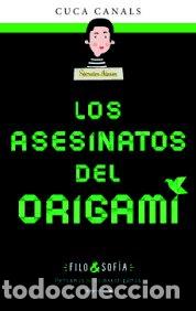 Livros: FILO Y SOFIA 4 LOS ASESINATOS DEL ORIGAMI - CANALS, CUCA