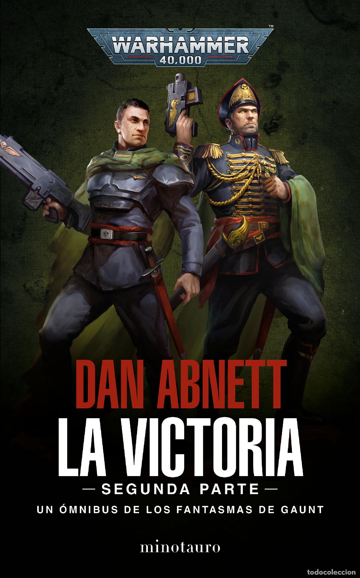 Livros: LOS FANTASMAS DE GAUNT OMNIBUS N&ordm; 05 LA VICTORIA: SEGUNDA PARTE - Abnett, Dan