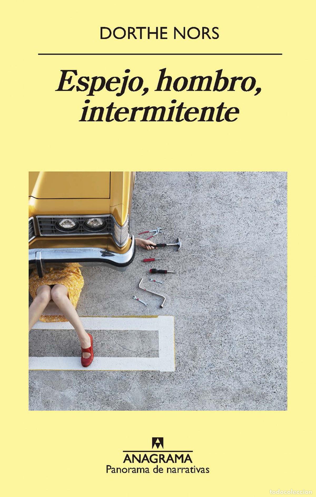 Libros: ESPEJO, HOMBRO, INTERMITENTE - Nors, Dorthe