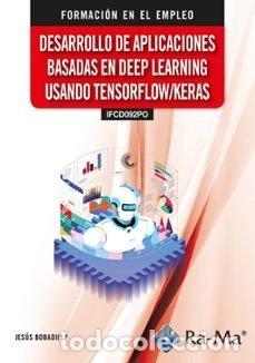 Libros: IFCD092PO DESARROLLO DE APLICACIONES BASADAS EN DEEP LEARN - BOBADILLA SANCHO, JESUS