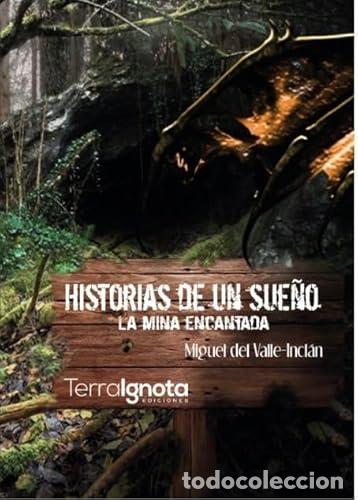 Libros: HISTORIAS DE UN SUE&Ntilde;O - Valle Inclan, Miguel