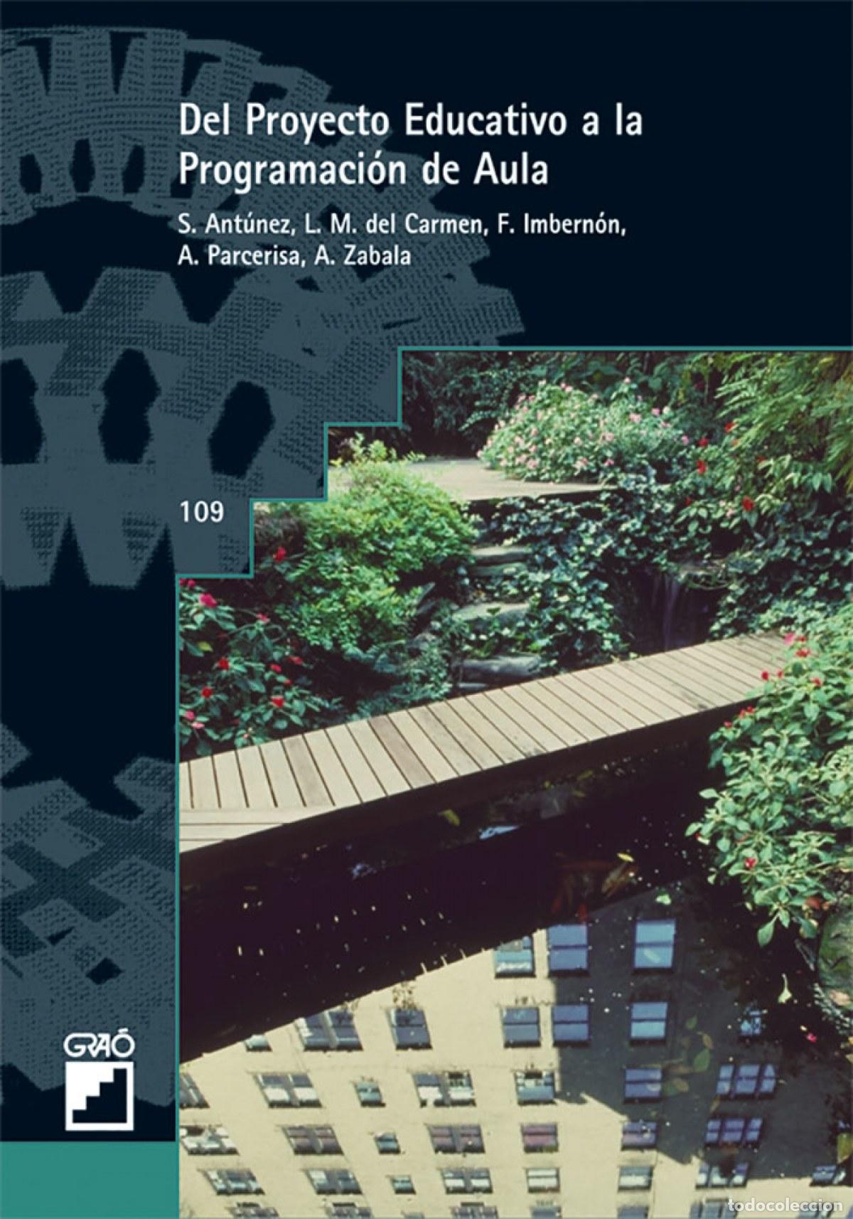 books: DEL PROYECTO EDUCATIVO A LA PROGRAMACI&Oacute;N DE AULA - VV.AA.