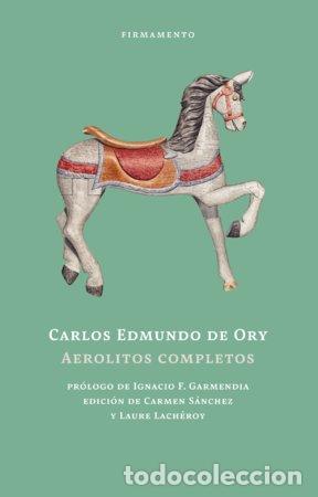 Libros: AEROLITOS COMPLETOS - DE ORY, CARLOS EDMUNDO
