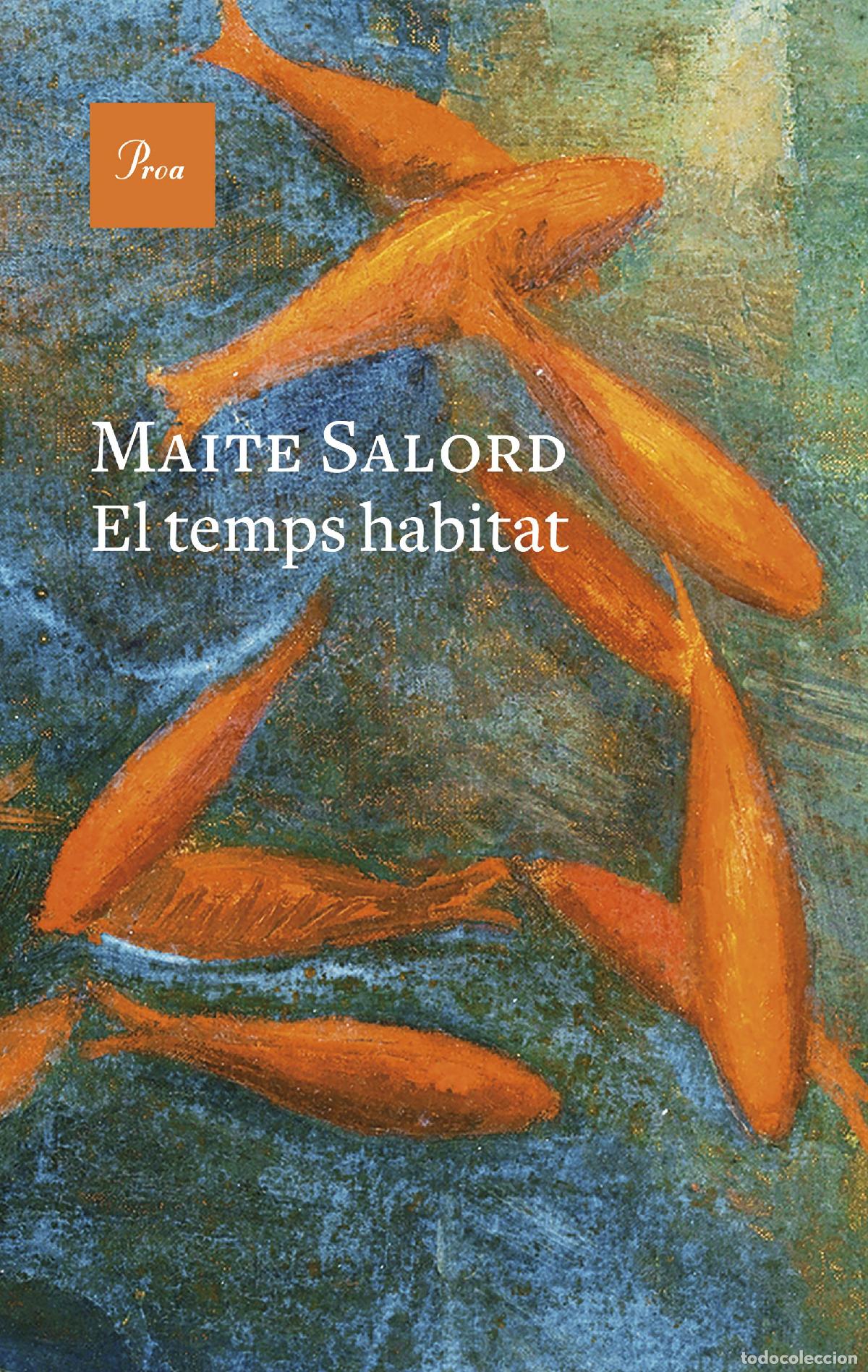 Libros: EL TEMPS HABITAT - Salord Ripoll, Maite