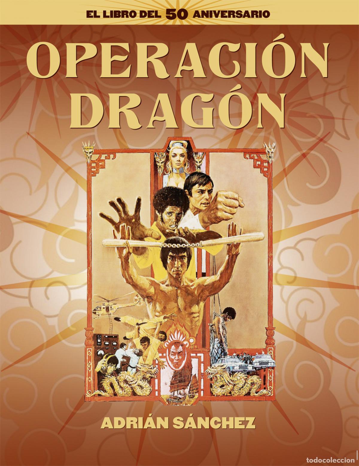 Libros: OPERACI&Oacute;N DRAG&Oacute;N. EL LIBRO DEL 50 ANIVERSARIO - S&Aacute;NCHEZ, ADRI&Aacute;N