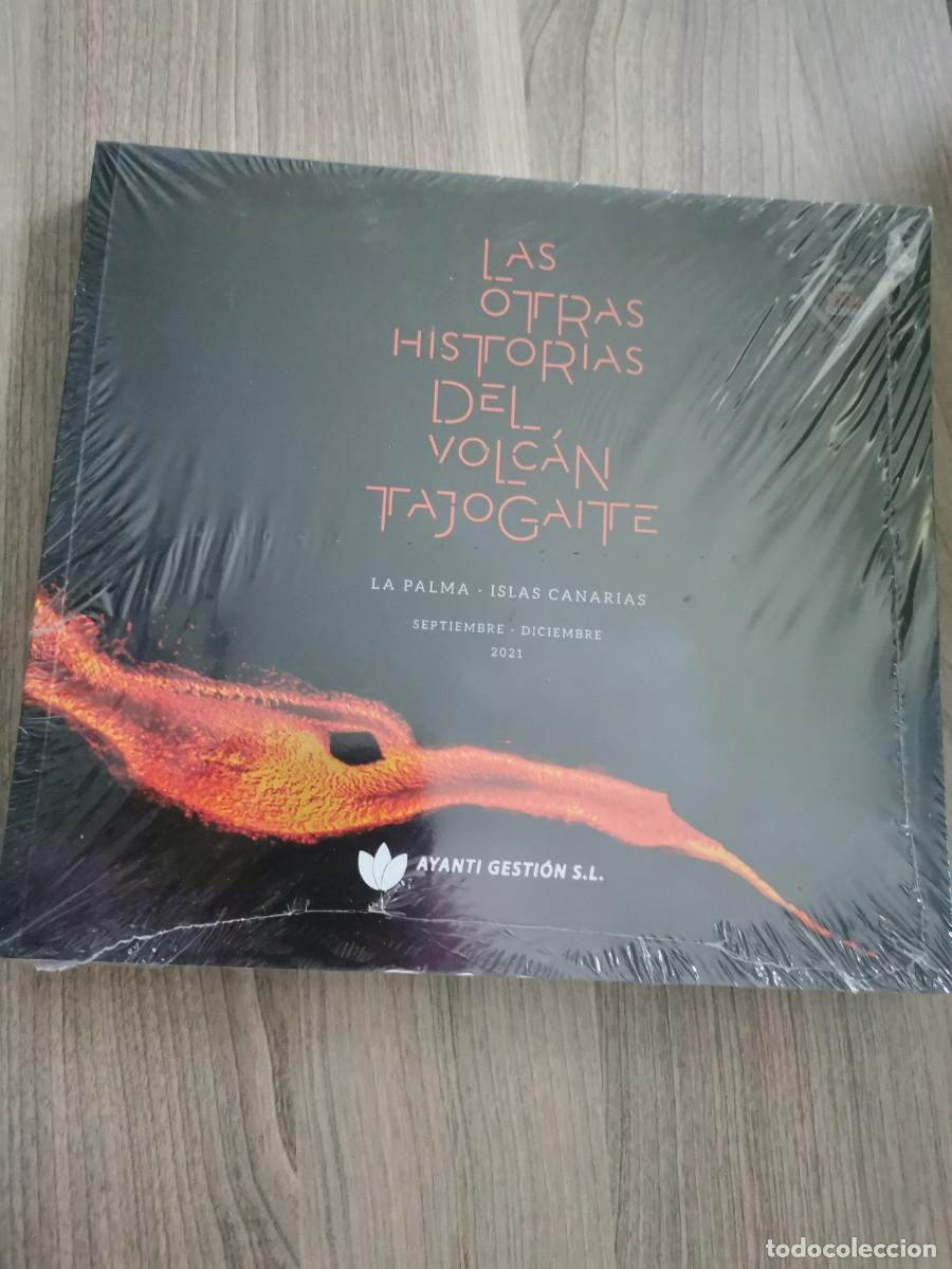 Libros: LAS OTRAS HISTORIAS DEL VOLCAN TAJOGAITE - LA PALMA - ISLAS CANARIAS - 2021 SEPTIEMBRE - DICIEMBRE