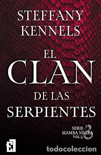 books: EL CLAN DE LAS SERPIENTES (MAMBA NEGRA N&ordm; 1) - Kennels, Steffany