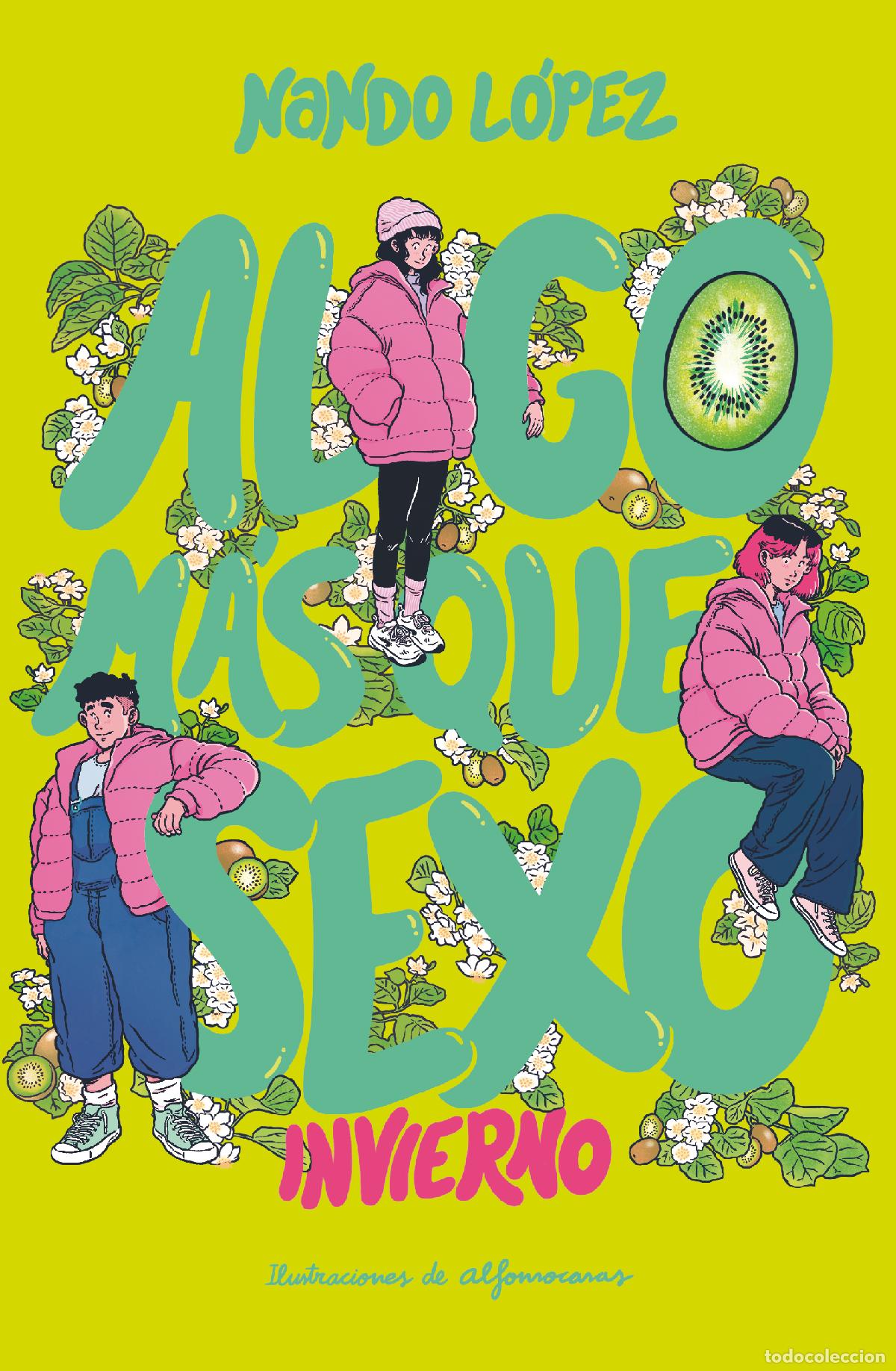 books: ALGO M&Aacute;S QUE SEXO: INVIERNO - L&oacute;pez, Nando