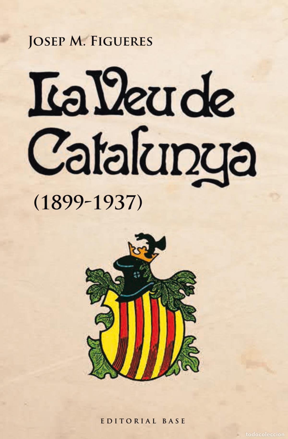 books: LA VEU DE CATALUNYA - FIGUERES, JOSEP M