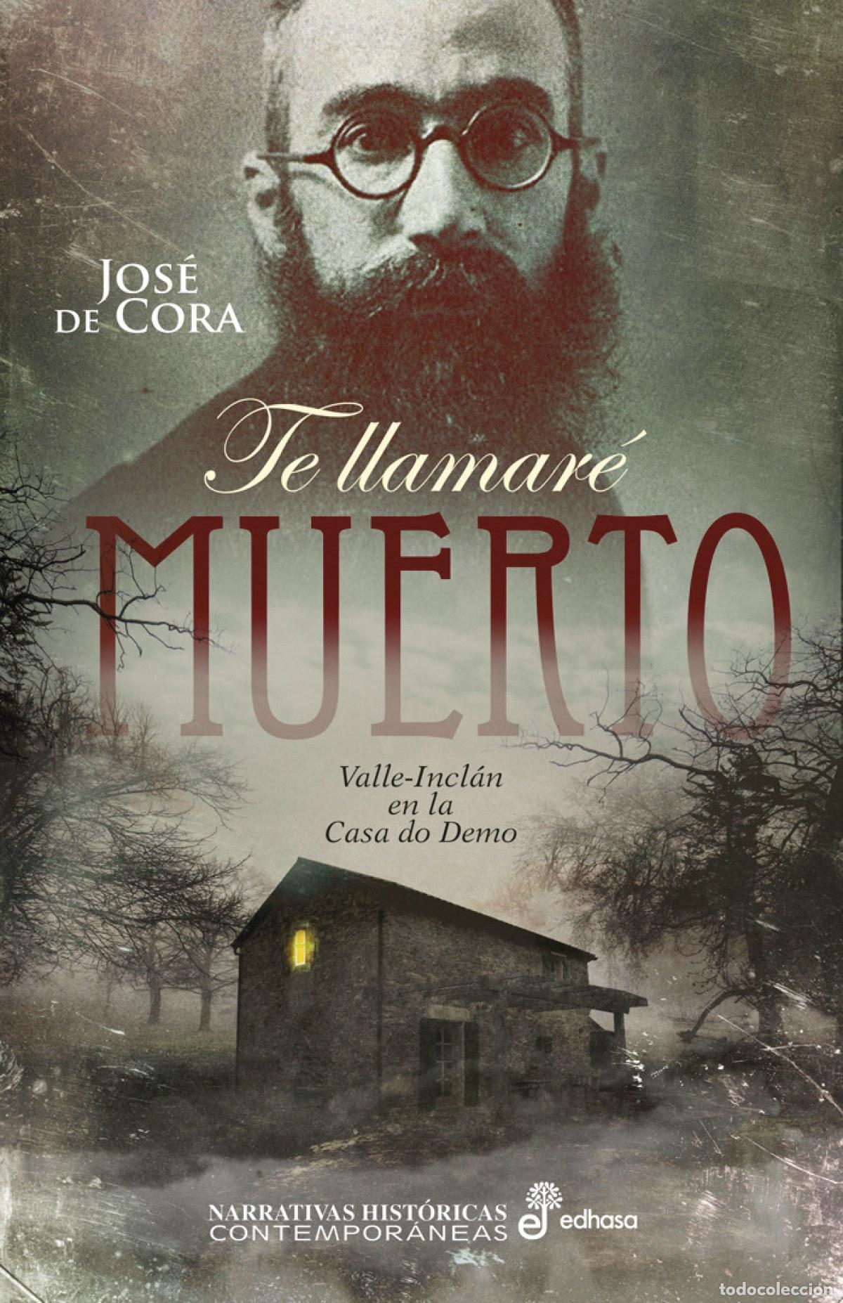 Livros: TE LLAMAR&Egrave; MUERTO - De Cora, Jos&eacute;