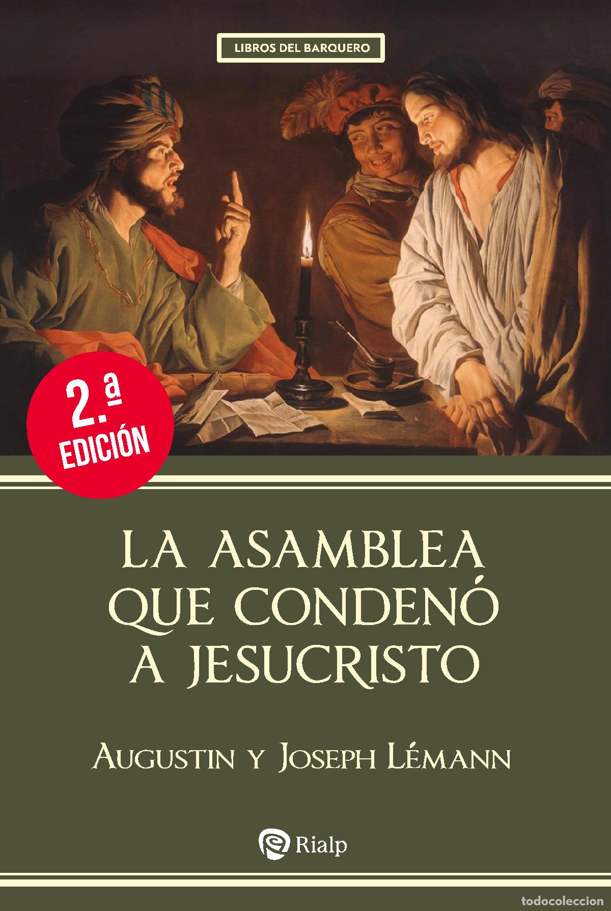 Livros: LA ASAMBLEA QUE CONDEN&Oacute; A JESUCRISTO - Augustin y Joseph L&eacute;mann