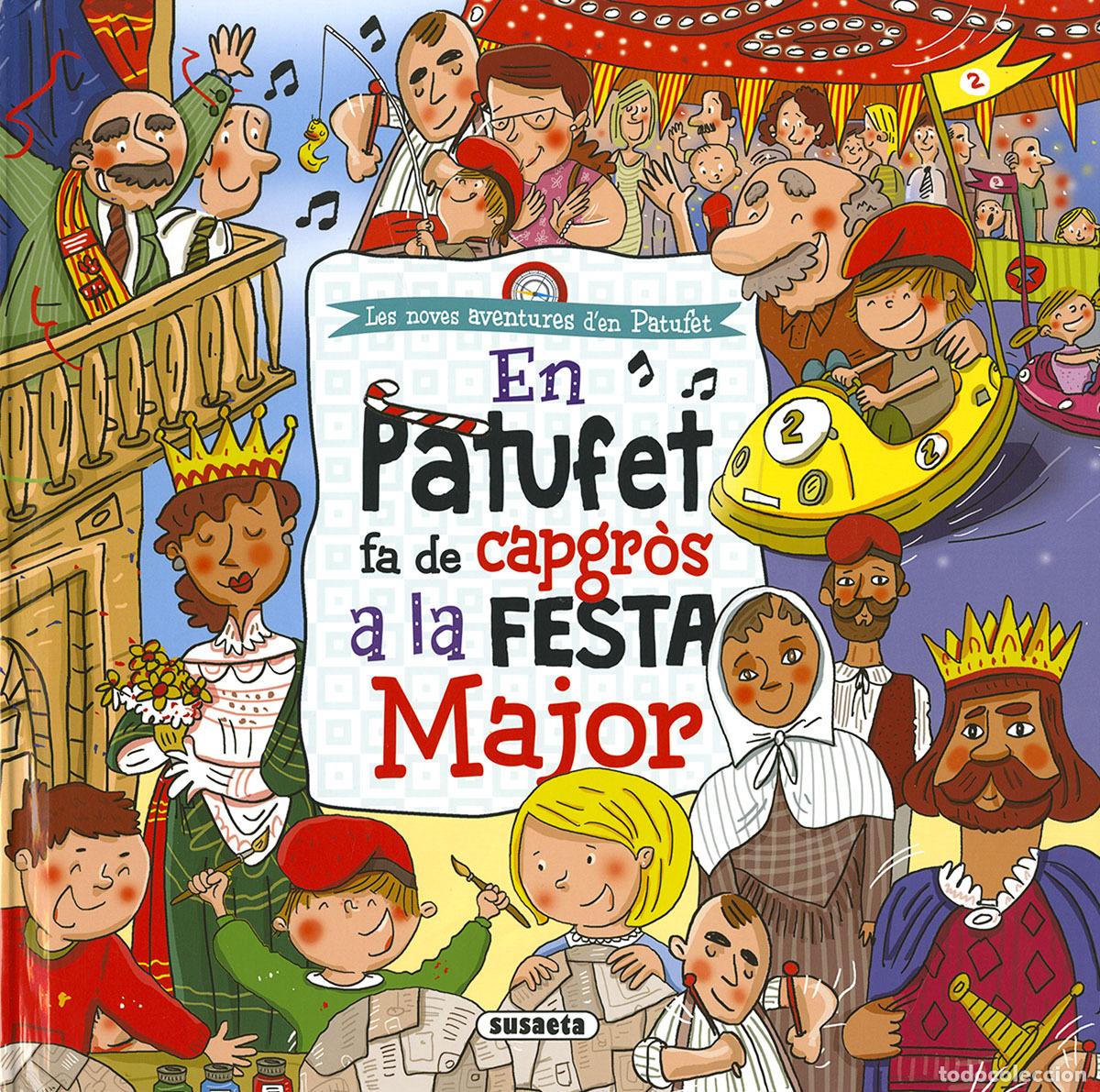 Livros: EN PATUFET FA DE CAPGROS A LA FESTA MAJOR - VV.AA.