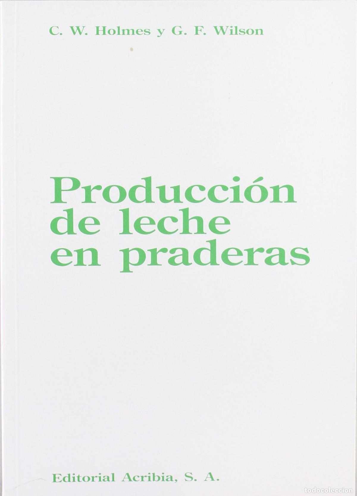 Livros: PRODUCCI&Oacute;N DE LECHE EN PRADERAS - Holmes, C W