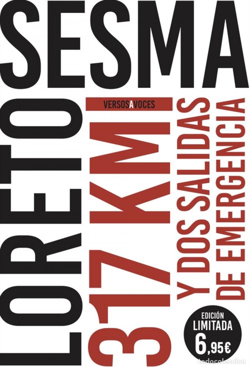 Libri: 317 KIL&Oacute;METROS Y DOS SALIDAS DE EMERGENCIA - Sesma Gotor, Loreto