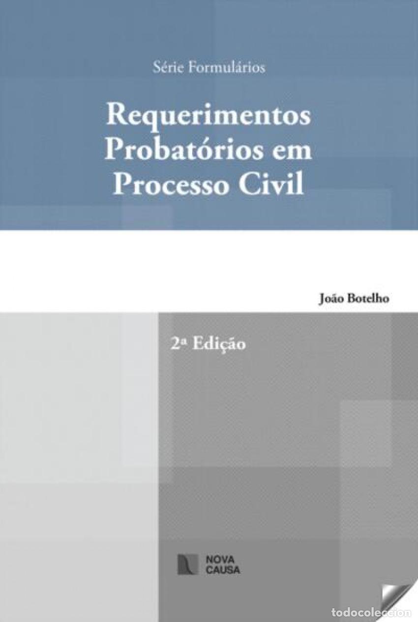 Libros: REQUERIMENTOS PROBATORIOS EM PROCESSO CIVIL - Botelho, Joao